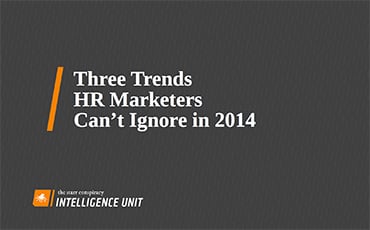 Three Trends HR Marketers Can’t Ignore in 2014